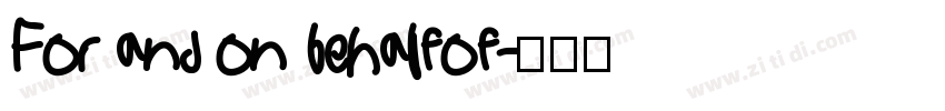 For and on behalfof字体转换